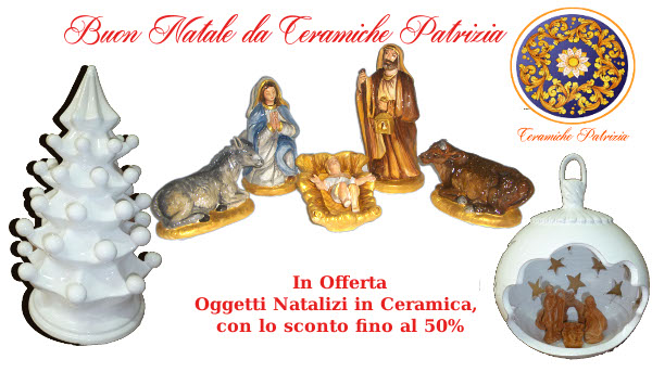 Ceramiche artistiche Palermo - Ceramiche Patrizia, di Patrizia Di Piazza, offre prodotti natalizi in ceramica (presepi, lanterne, alberi ecc), con lo sconto fino al 50%